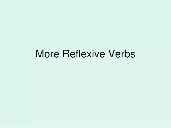 more reflexive verbs
