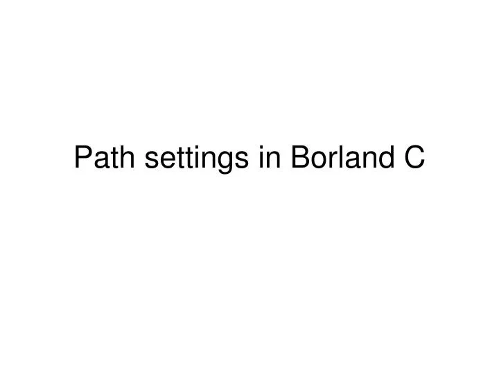 path settings in borland c