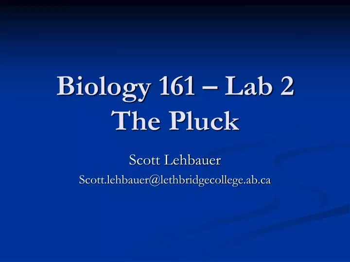 biology 161 lab 2 the pluck