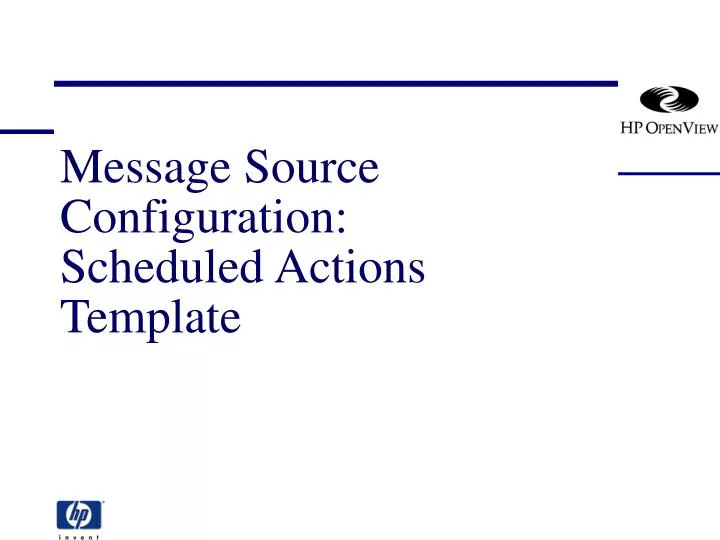 message source configuration scheduled actions template