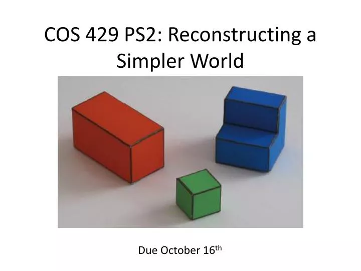 cos 429 ps2 reconstructing a simpler world