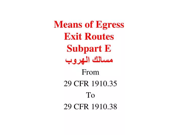 means of egress exit routes subpart e