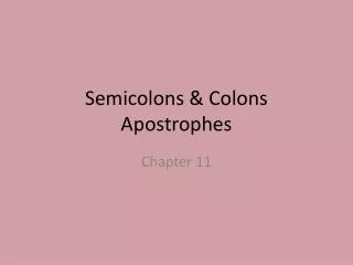 Semicolons &amp; Colons Apostrophes