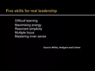 Five skills for real leadership