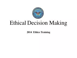 Ethical Decision Making