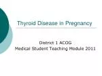 Thyroid Disease in Pregnancy - slide 1