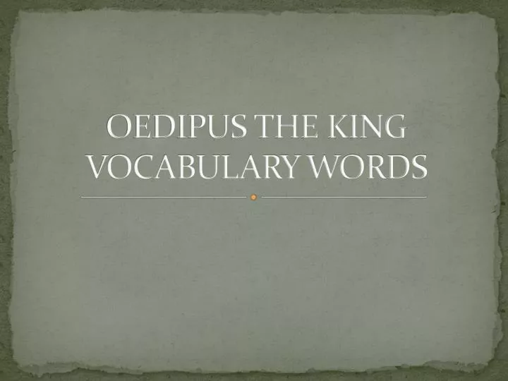 oedipus the king vocabulary words