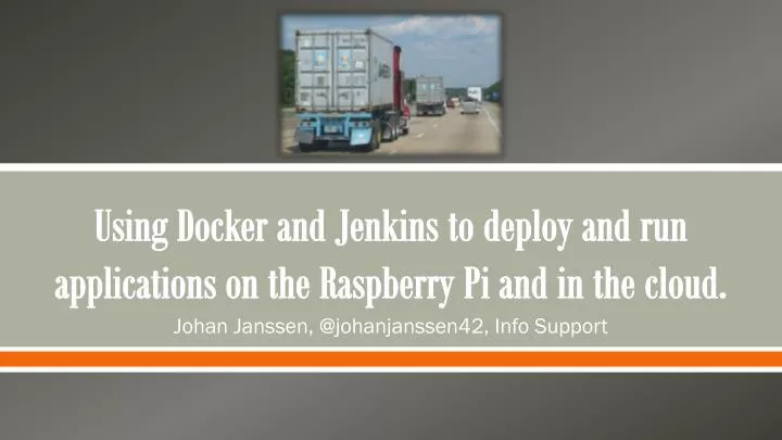 using docker and jenkins to deploy and run applications on the raspberry pi and in the cloud