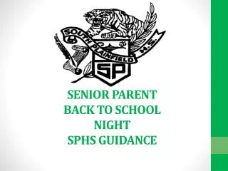 SENIOR PARENT BACK TO SCHOOL NIGHT SPHS GUIDANCE