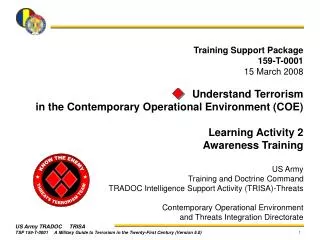 Training Support Package 159-T-0001 15 March 2008 Understand Terrorism