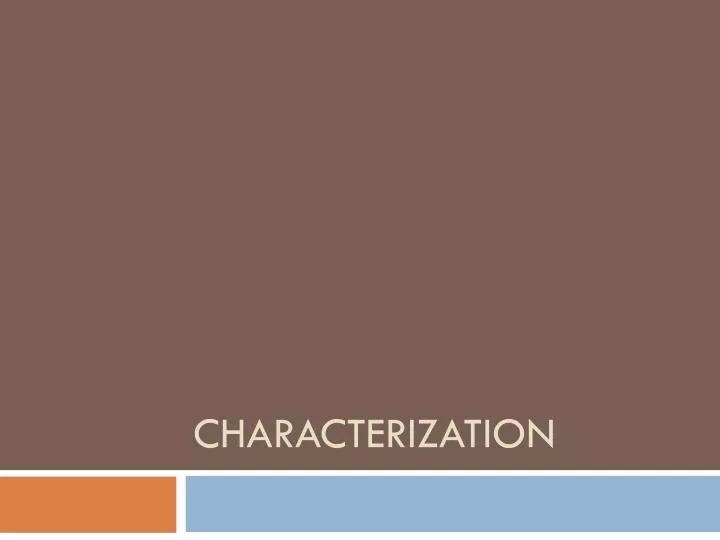 characterization