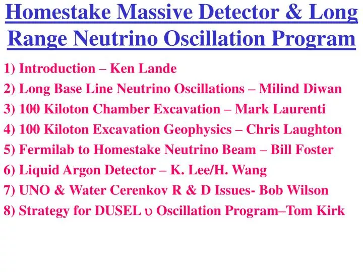 homestake massive detector long range neutrino oscillation program