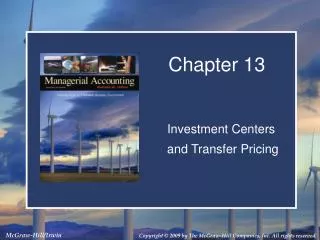 Investment Centers 	and Transfer Pricing