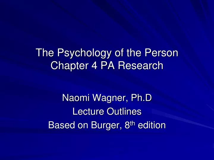 the psychology of the person chapter 4 pa research