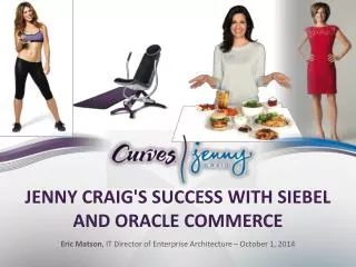 Jenny Craig's Success with Siebel and Oracle Commerce