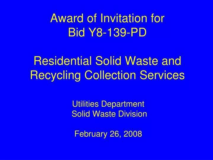 award of invitation for bid y8 139 pd residential solid waste and recycling collection services