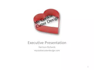 Executive Presentation Harrison Richards mycookiecutterdesign