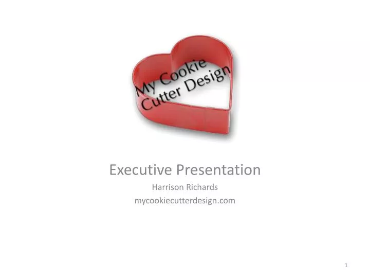 executive presentation harrison richards mycookiecutterdesign com