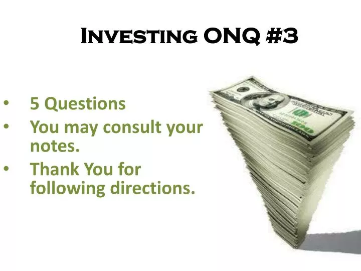 investing onq 3