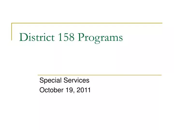 district 158 programs