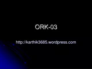 ork 03