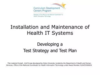 Installation and Maintenance of Health IT Systems