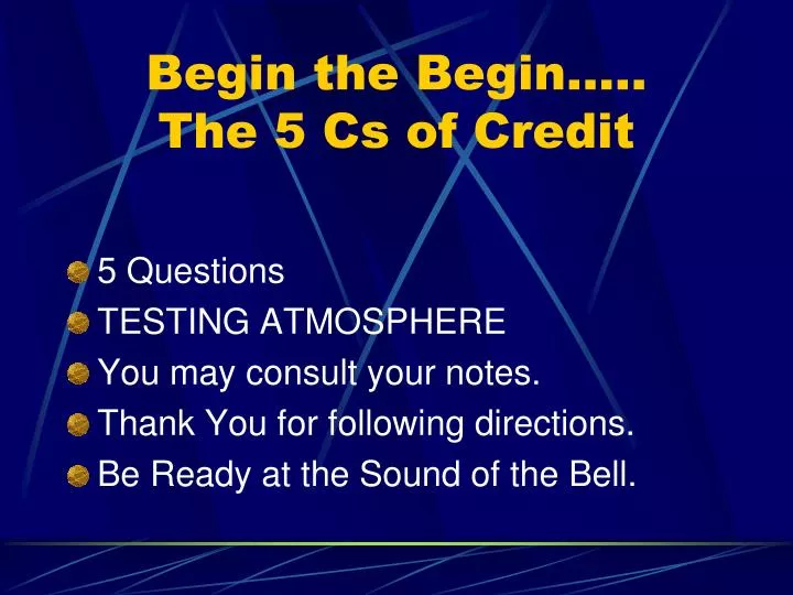 begin the begin the 5 cs of credit