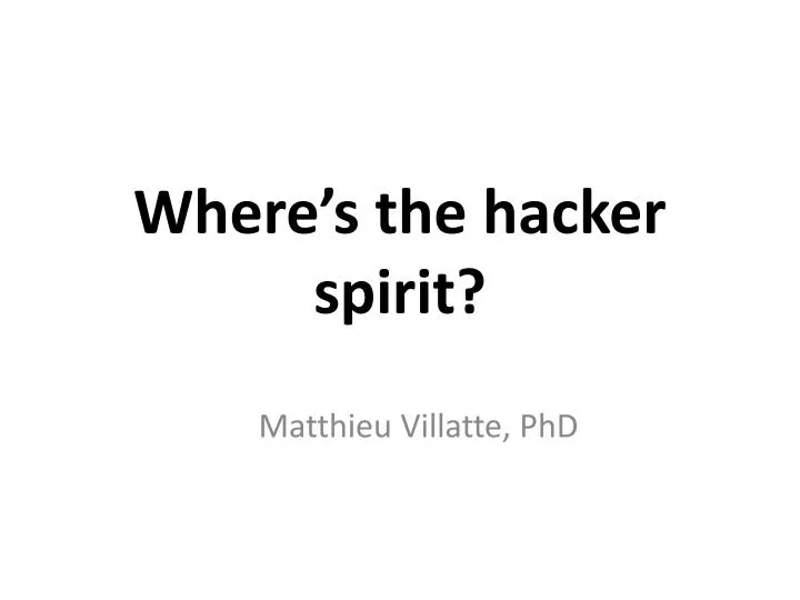 where s the hacker spirit