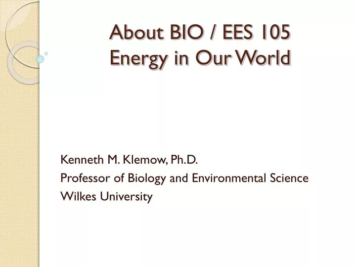 about bio ees 105 energy in our world