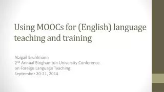 Using MOOCs for ( English ) language teaching and training