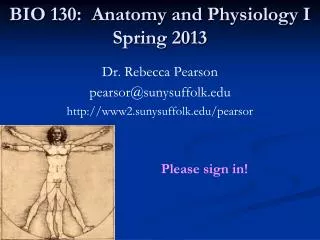 BIO 130: Anatomy and Physiology I Spring 2013