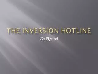 The inversion Hotline