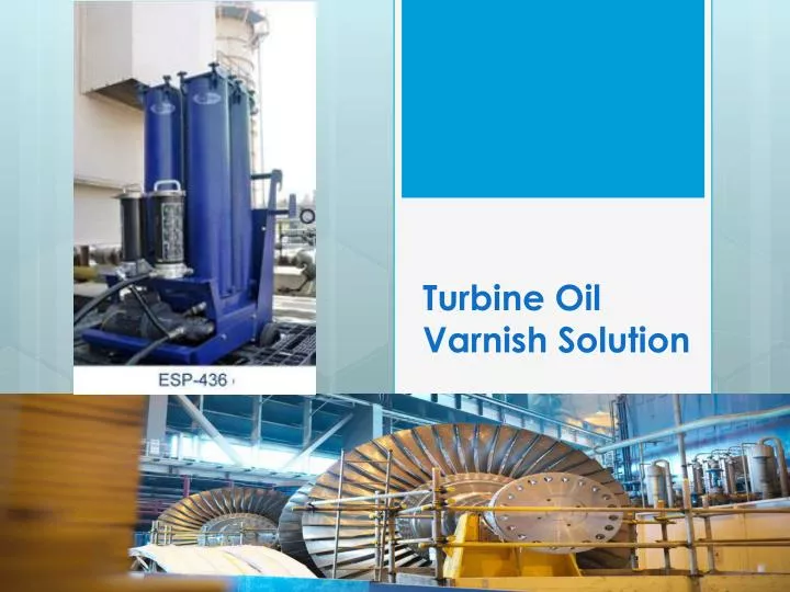 turbine oil varnish solution