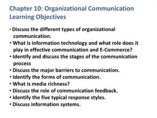 Chapter 10: Organizational Communication Learning Objectives