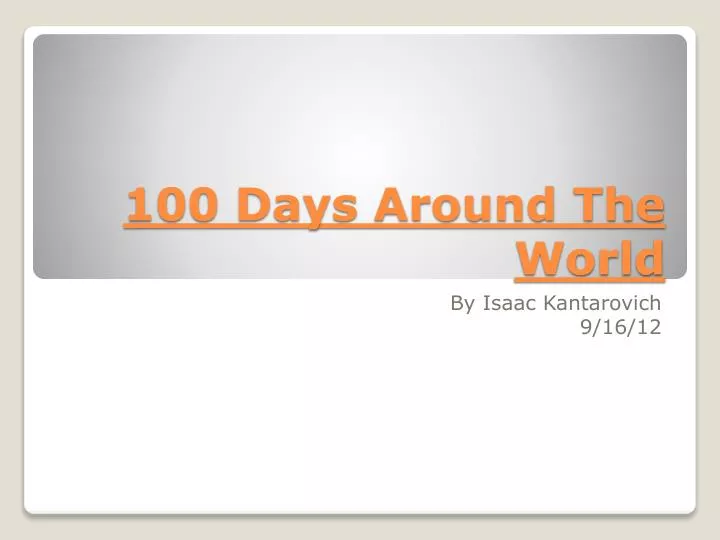 100 days around the world