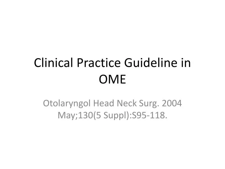 clinical practice guideline in ome