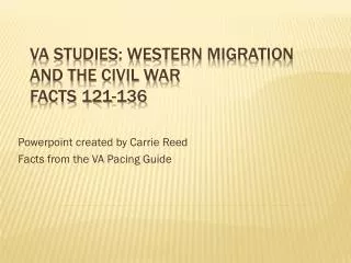 VA Studies: Western Migration and the Civil War Facts 121-136