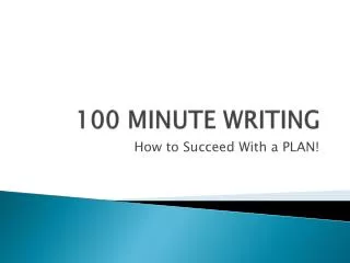 100 MINUTE WRITING