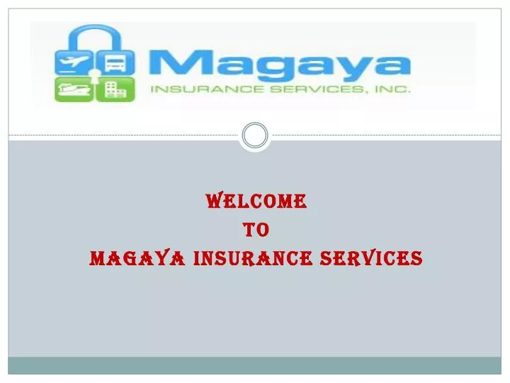 welcome to magaya insurance services