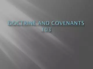 Doctrine and Covenants 103