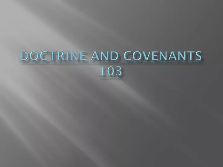 doctrine and covenants 103