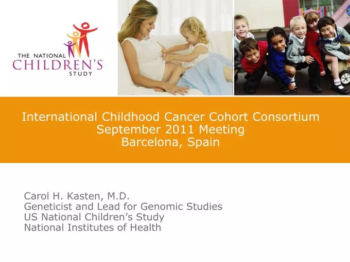 international childhood cancer cohort consortium september 2011 meeting barcelona spain