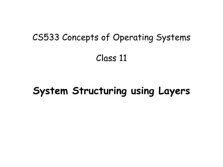 cs533 concepts of operating systems class 11