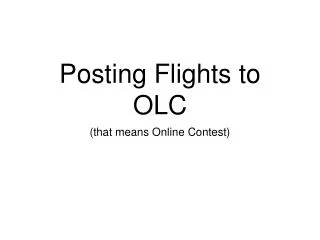 Posting Flights to OLC