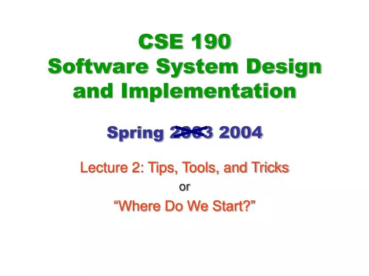 lecture 2 tips tools and tricks or where do we start