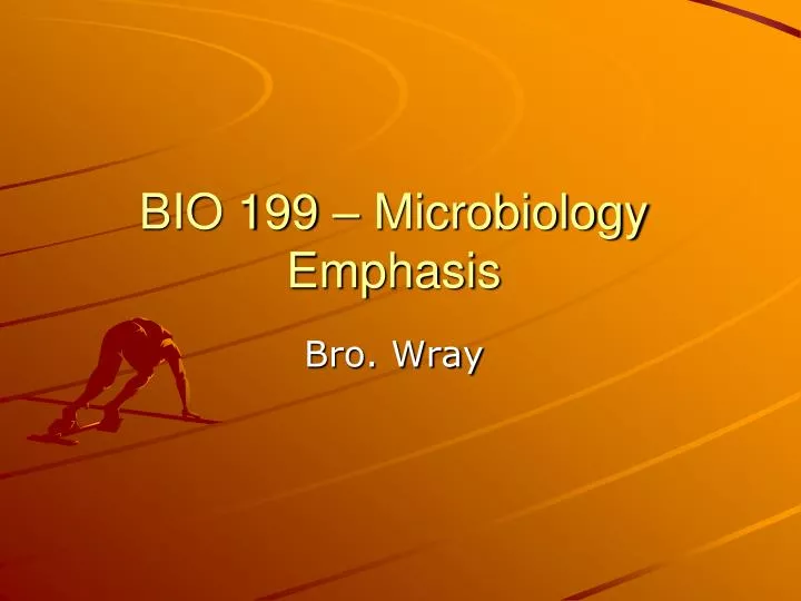 bio 199 microbiology emphasis