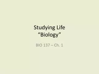 studying life biology