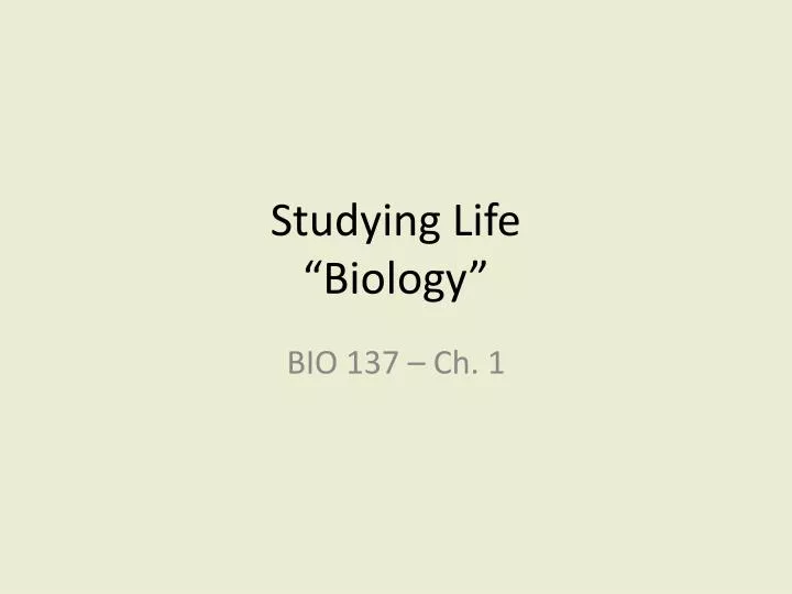 studying life biology