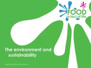 The environment and sustainability