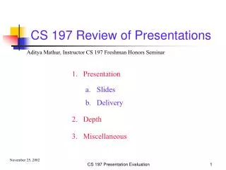 CS 197 Review of Presentations